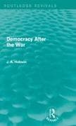 Democracy After The War (Routledge Revivals)