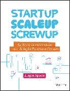 Startup, Scaleup, Screwup