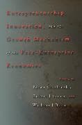 Entrepreneurship, Innovation, and the Growth Mechanism of the Free-Enterprise Economies