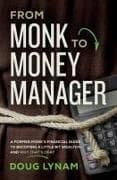 From Monk to Money Manager