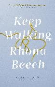 Keep Walking Rhona Beech