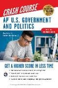 AP U.S. Government & Politics Crash Course, a Time-Saving Study Guide