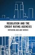 Regulation and the Credit Rating Agencies