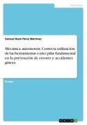Mecánica automotriz. Correcta utilización de las herramientas como pilar fundamental en la prevención de errores y accidentes graves