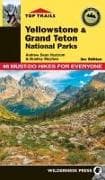 Top Trails: Yellowstone and Grand Teton National Parks