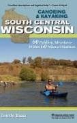 Canoeing & Kayaking South Central Wisconsin