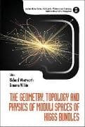Geometry, Topology And Physics Of Moduli Spaces Of Higgs Bundles, The