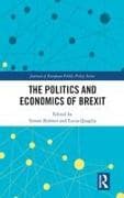 The Politics and Economics of Brexit