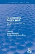Re-organising Service Work