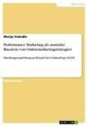 Performance Marketing als zentraler Baustein von Onlinemarketingstrategien