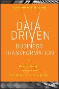 Data Driven Business Transformation