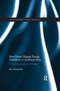 How Power Shapes Energy Transitions in Southeast Asia
