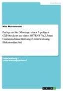 Fachgerechte Montage eines 5 poligen CEE-Steckers an einer H07RN-F 5x2,5mm Gummischlauchleitung (Unterweisung Elektroniker/in)