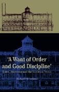 A Want of Good Order and Discipline