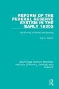 Reform of the Federal Reserve System in the Early 1930s