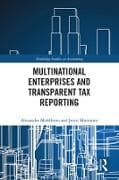 Multinational Enterprises and Transparent Tax Reporting