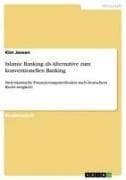 Islamic Banking als Alternative zum konventionellen Banking