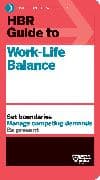 HBR Guide to Work-Life Balance