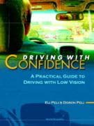 Driving With Confidence: A Practical Guide To Driving With Low Vision