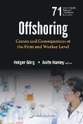 Offshoring: Causes And Consequences At The Firm And Worker Level