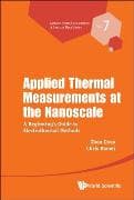 Applied Thermal Measurements At The Nanoscale: A Beginner's Guide To Electrothermal Methods