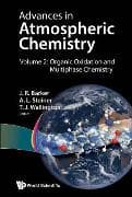 Advances In Atmospheric Chemistry - Volume 2: Organic Oxidation And Multiphase Chemistry