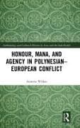 Honour, Mana, and Agency in Polynesian-European Conflict
