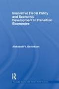 Innovative Fiscal Policy and Economic Development in Transition Economies