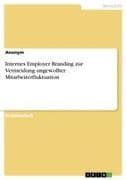 Internes Employer Branding zur Vermeidung ungewollter Mitarbeiterfluktuation
