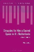 Struggles for Hindu Sacred Space in the Netherlands
