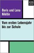 Vom ersten Lebensjahr bis zur Schule