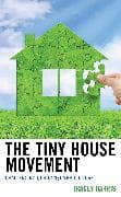 The Tiny House Movement