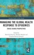 Managing the global health response to epidemics