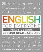 English for Everyone English Grammar Guide Practice Book