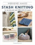 Weekend Makes: Stash Knitting