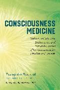 Consciousness Medicine