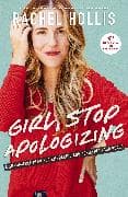 Girl, Stop Apologizing
