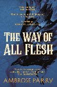 The Way of All Flesh