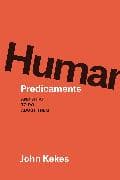 Human Predicaments