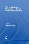 The Institutional Dynamics of China's Great Transformation