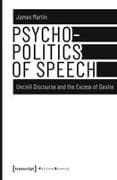 Psychopolitics of Speech