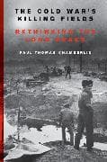 The Cold War's Killing Fields
