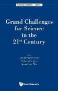 Grand Challenges For Science In The 21st Century