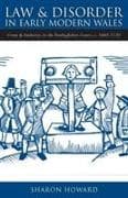 Law and Disorder in Early Modern Wales