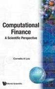 Computational Finance: A Scientific Perspective