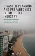 Disaster Planning and Preparedness in the Hotel Industry