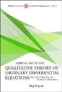 Approaches To The Qualitative Theory Of Ordinary Differential Equations: Dynamical Systems And Nonlinear Oscillations