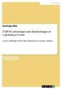 TTIP. Its advantages and disadvantages in a globalized world