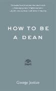 How to Be a Dean