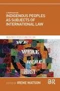 Indigenous Peoples as Subjects of International Law